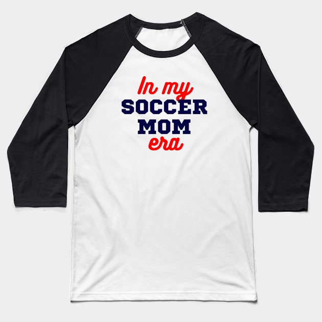 In My Soccer Mom Era Baseball T-Shirt by LizardIsland